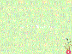 英语Unit 4 Global warming 新人教版选修6